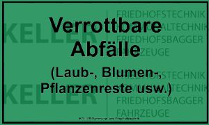Hinweisschild Verrottbare Abfälle